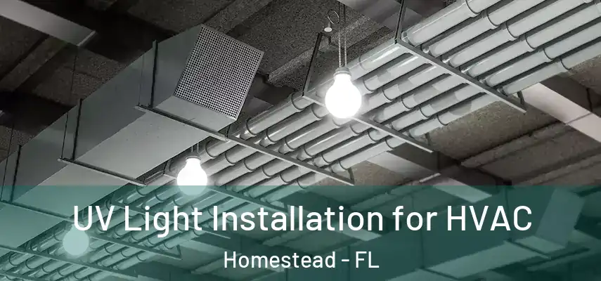  UV Light Installation for HVAC Homestead - FL